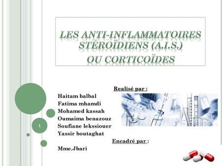 Les anti-inflammatoires stéroïdiens (A.I.S.) ou Corticoïdes