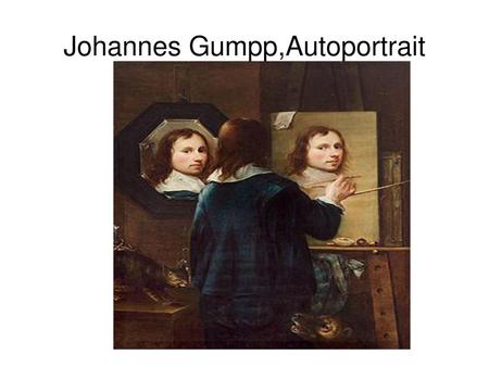 Johannes Gumpp,Autoportrait