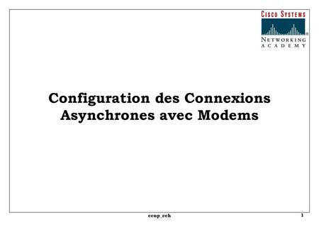 Configuration des Connexions Asynchrones avec Modems