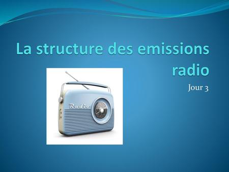 La structure des emissions radio