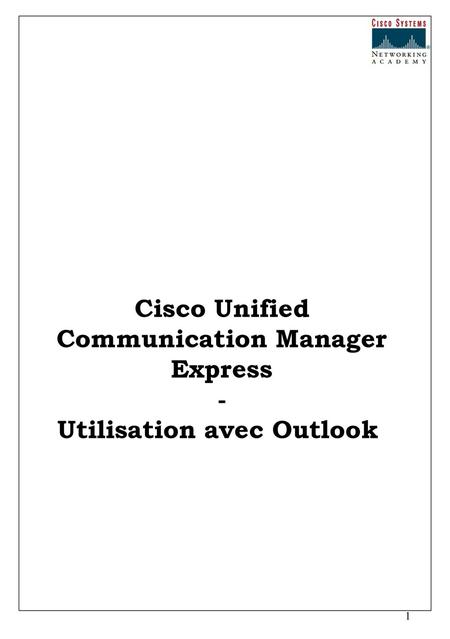 Cisco Unified Communication Manager Express Utilisation avec Outlook