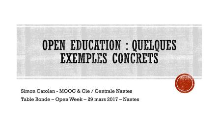 OPEN EDUCATION : QUELQUES EXEMPLES CONCRETS