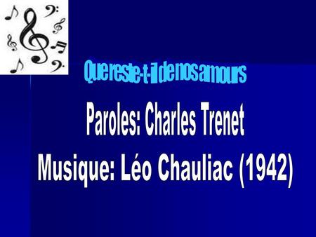 Musique: Léo Chauliac (1942)