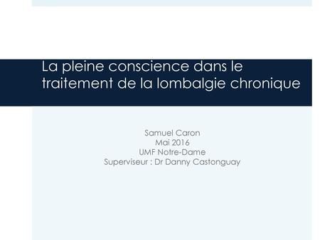 La pleine conscience dans le traitement de la lombalgie chronique