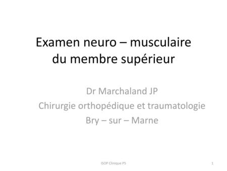 Examen neuro – musculaire du membre supérieur