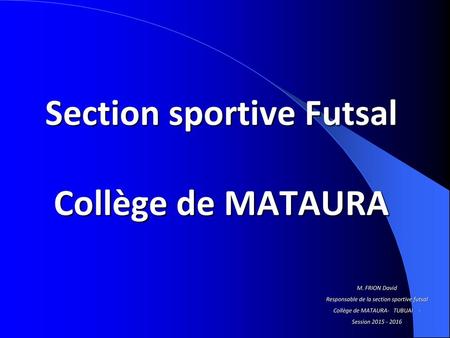 Section sportive Futsal Collège de MATAURA