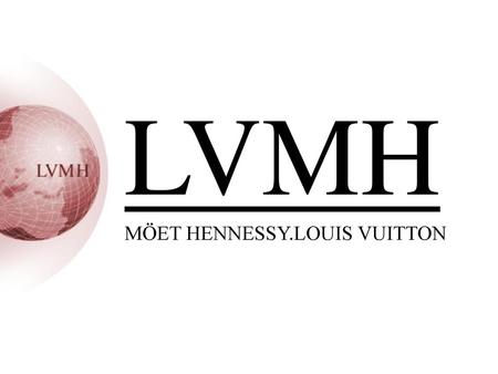 Contenus Le groupe LVMH Les marques du groupe L‘histoire: L'union de trois noms prestigieux La concurrence Les chiffres clés Discussion.