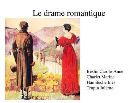 Le drame romantique Beslin Carole-Anne Beslin Carole-Anne