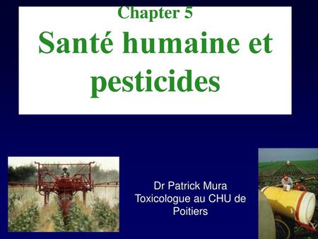 Chapter 5 Santé humaine et pesticides