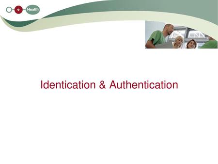 Identication & Authentication