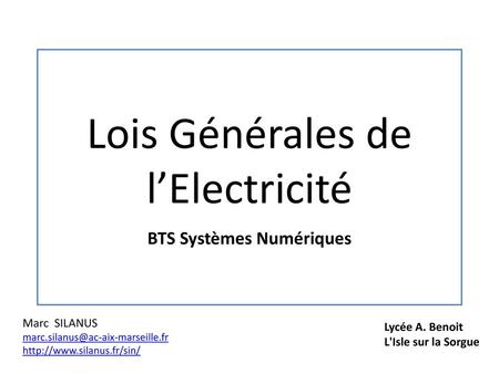 Lois Générales de l’Electricité BTS Systèmes Numériques