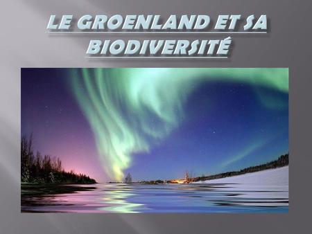 Le Groenland et sa biodiversité