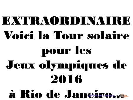 Voici la Tour solaire pour les Jeux olympiques de 2016