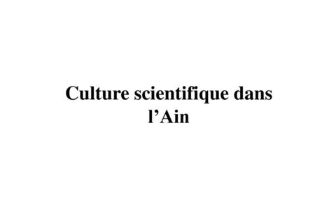Culture scientifique dans l’Ain