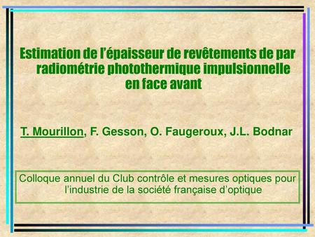 T. Mourillon, F. Gesson, O. Faugeroux, J.L. Bodnar