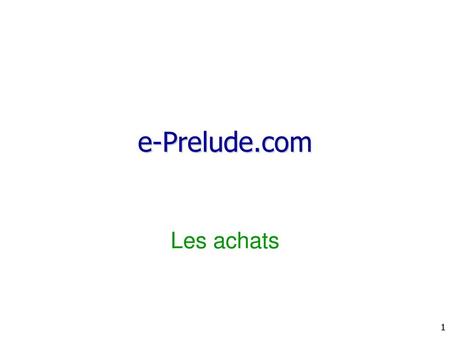 E-Prelude.com Les achats.