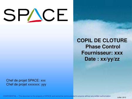 COPIL DE CLOTURE Phase Control Fournisseur: xxx Date : xx/yy/zz
