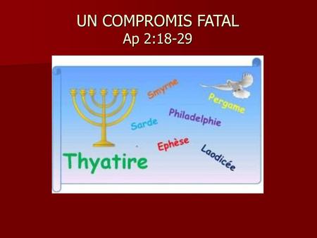 UN COMPROMIS FATAL Ap 2:18-29