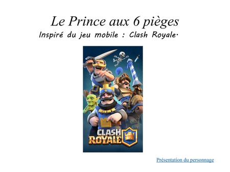 Inspiré du jeu mobile : Clash Royale.