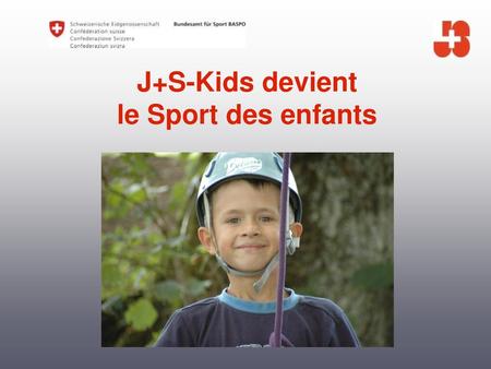 J+S-Kids devient le Sport des enfants