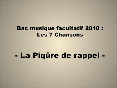 Bac musique facultatif 2010 :