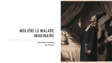 Molière Le Malade imaginaire