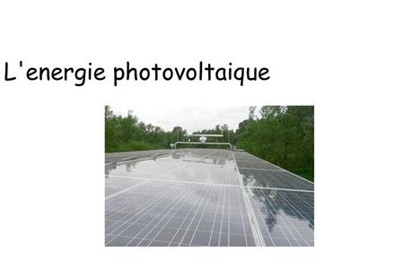 L'energie photovoltaique