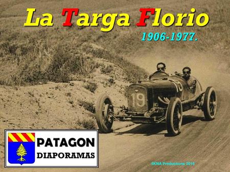 La Targa Florio 1906-1977. 5KNA Productions 2015.