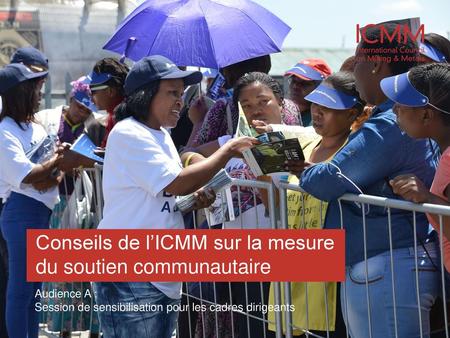 Conseils de l’ICMM sur la mesure du soutien communautaire