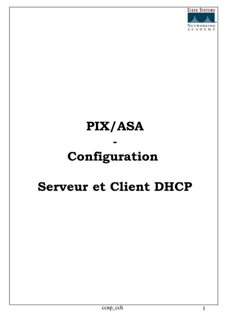 PIX/ASA - Configuration Serveur et Client DHCP