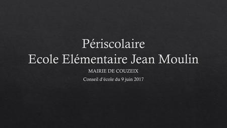 Périscolaire Ecole Elémentaire Jean Moulin