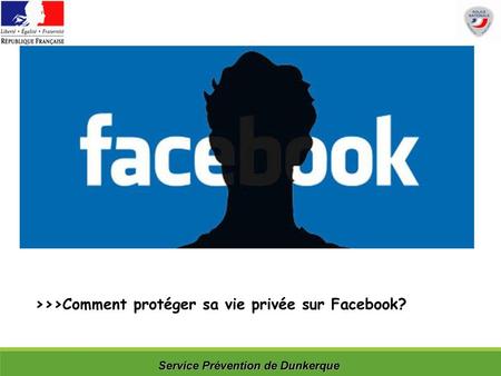 >>>Comment protéger sa vie privée sur Facebook?
