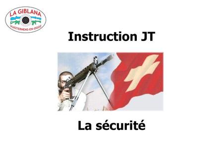 Instruction JT La sécurité