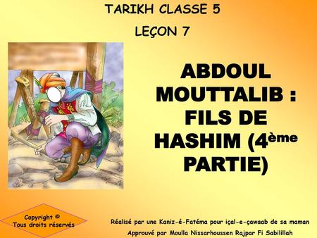 ABDOUL MOUTTALIB : FILS DE HASHIM (4ème PARTIE)