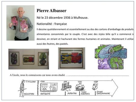 Pierre Albasser Né le 23 décembre 1936 à Mulhouse.
