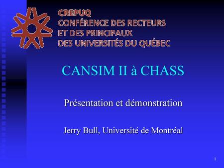 Présentation et démonstration Jerry Bull, Université de Montréal