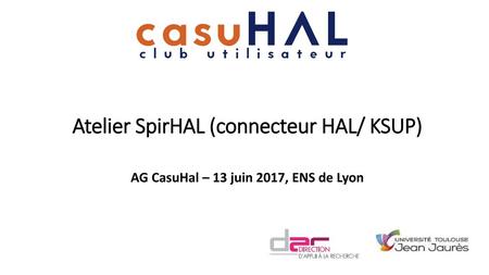 Atelier SpirHAL (connecteur HAL/ KSUP)