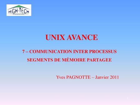 7 – COMMUNICATION INTER PROCESSUS SEGMENTS DE MÉMOIRE PARTAGEE