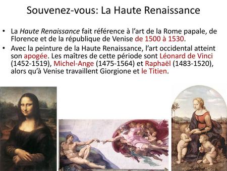 Souvenez-vous: La Haute Renaissance