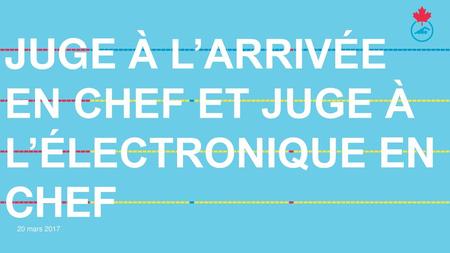 Juge à l’arrivée en chef et juge à l’électronique en chef