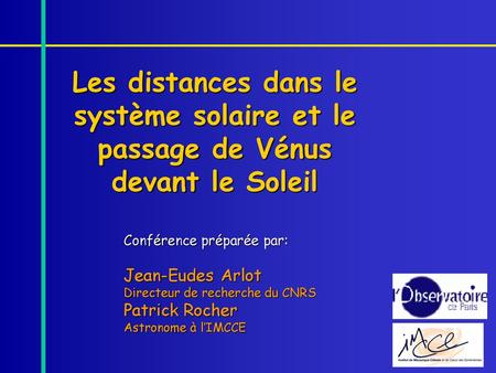 Conférence préparée par: Jean-Eudes Arlot