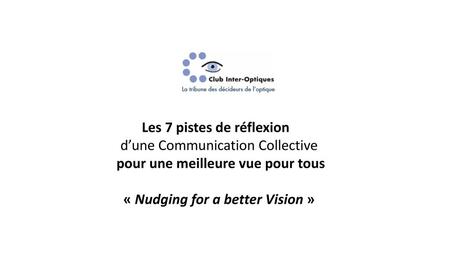 Les 7 pistes de réflexion « Nudging for a better Vision »