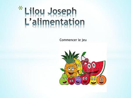 Lilou Joseph L’alimentation