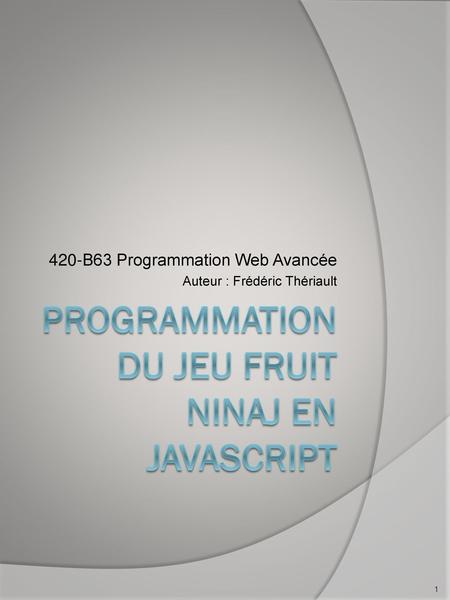 Programmation du jeu Fruit Ninaj en JavaScript
