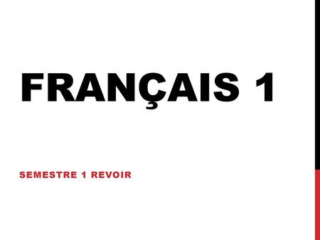 Français 1 Semestre 1 revoir.