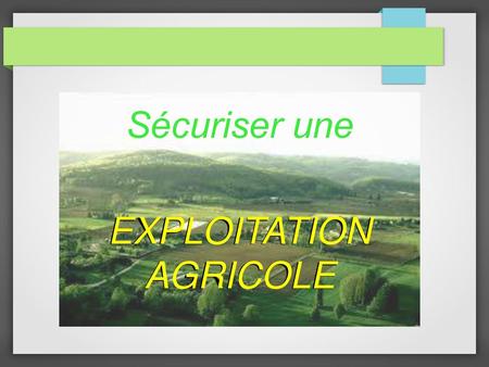 EXPLOITATION AGRICOLE