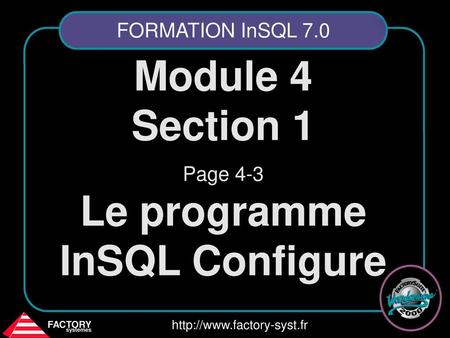 Page 4-3 Le programme InSQL Configure