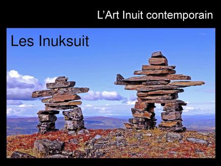 L’Art Inuit contemporain