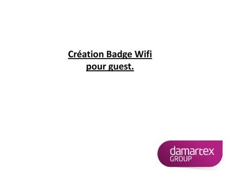 Création Badge Wifi pour guest.