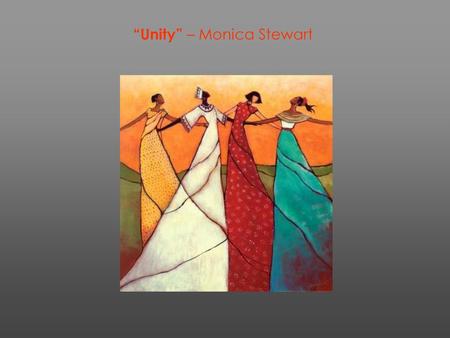 “Unity” – Monica Stewart